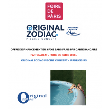 Piscine Zodiac Original™ - Foire de Paris 2026 - Partenariat ORIGINAL ZODIAC PISCINE CONCEPT / JARDILOISIRS